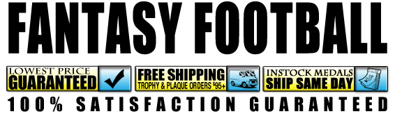 Fantasy Football Trophies-Medals-Plaques and Awards