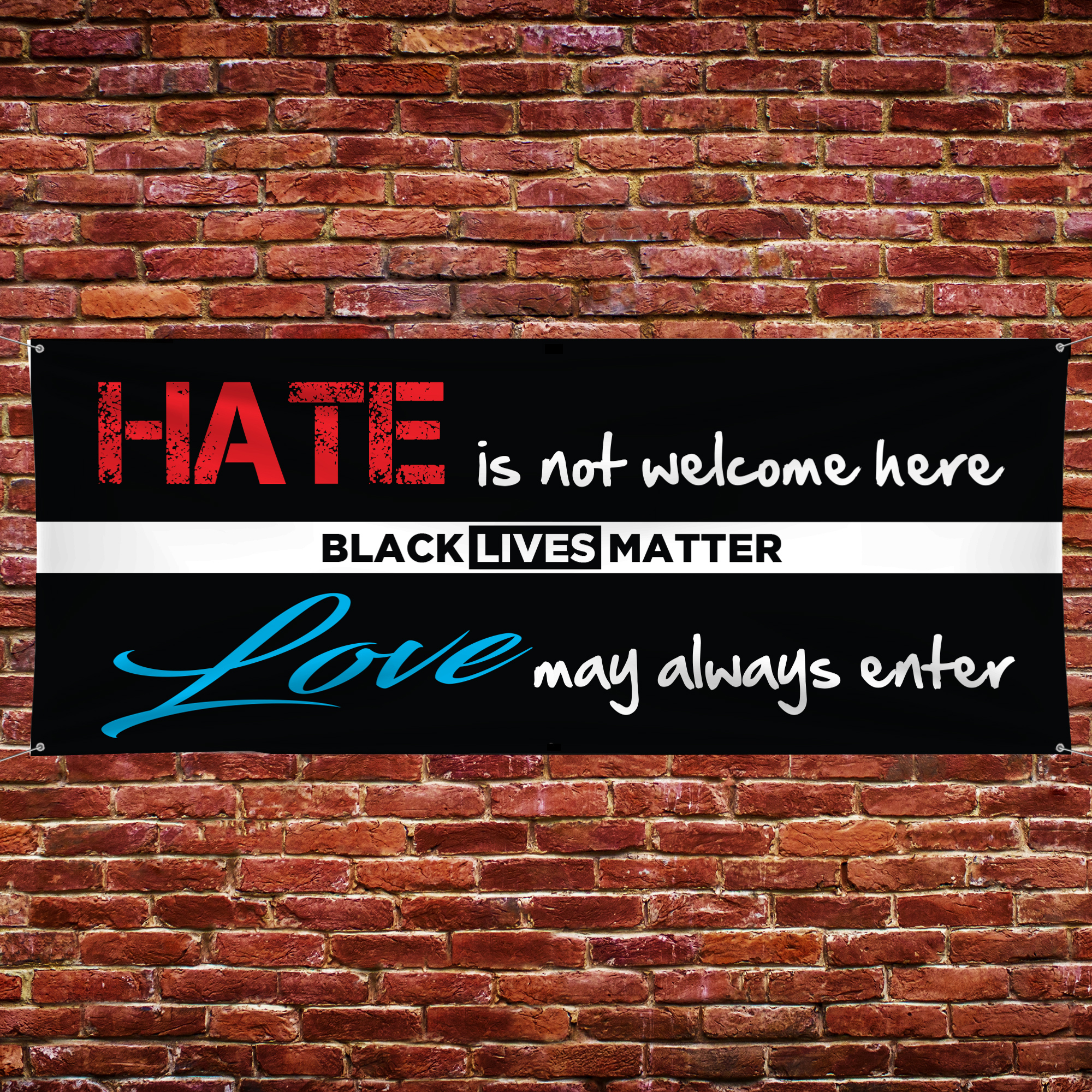 BLACK LIVES MATTER - Hate is not welcome here - Love May Always Enter - Vinyl Ba