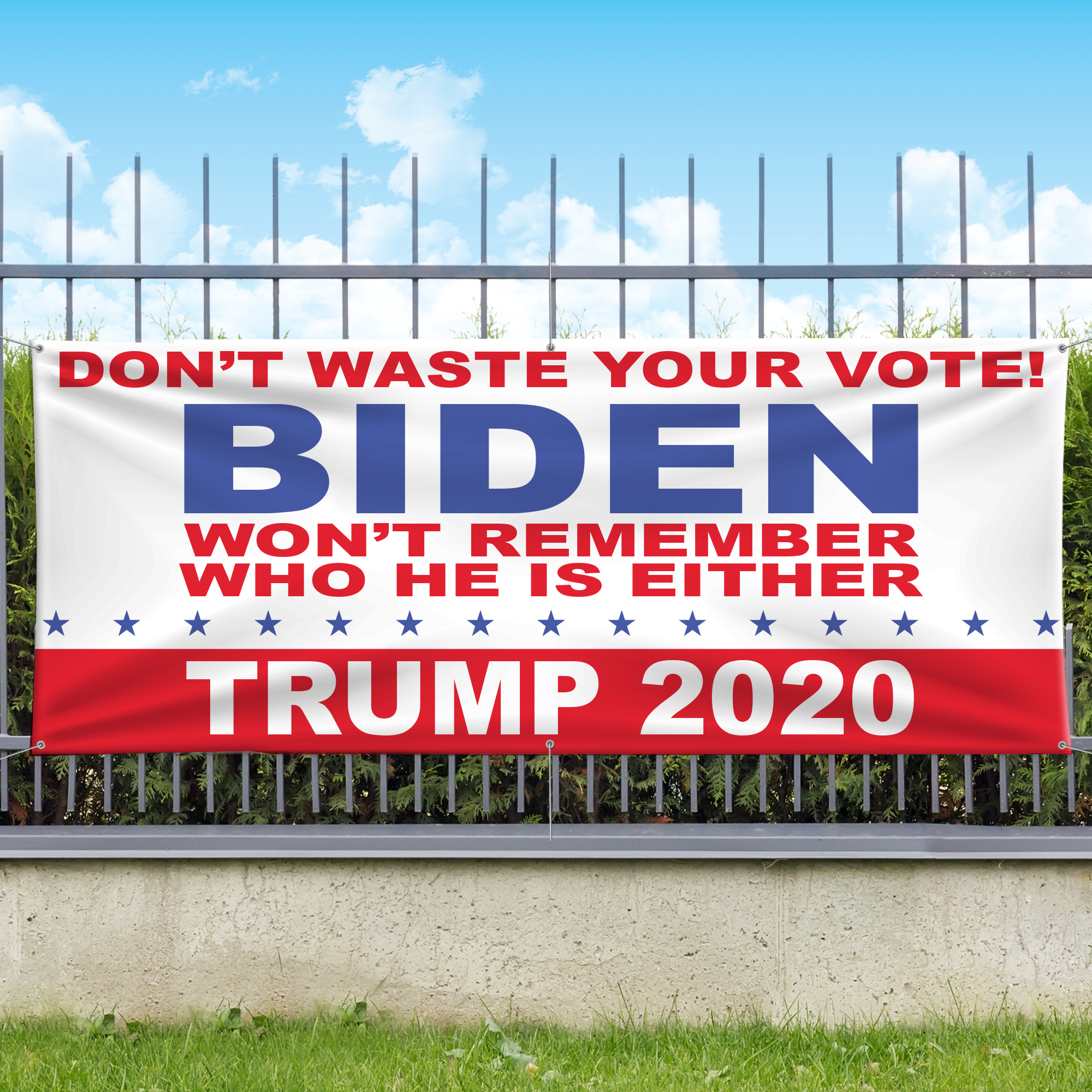 Biden Wont Remember Vinyl Banner