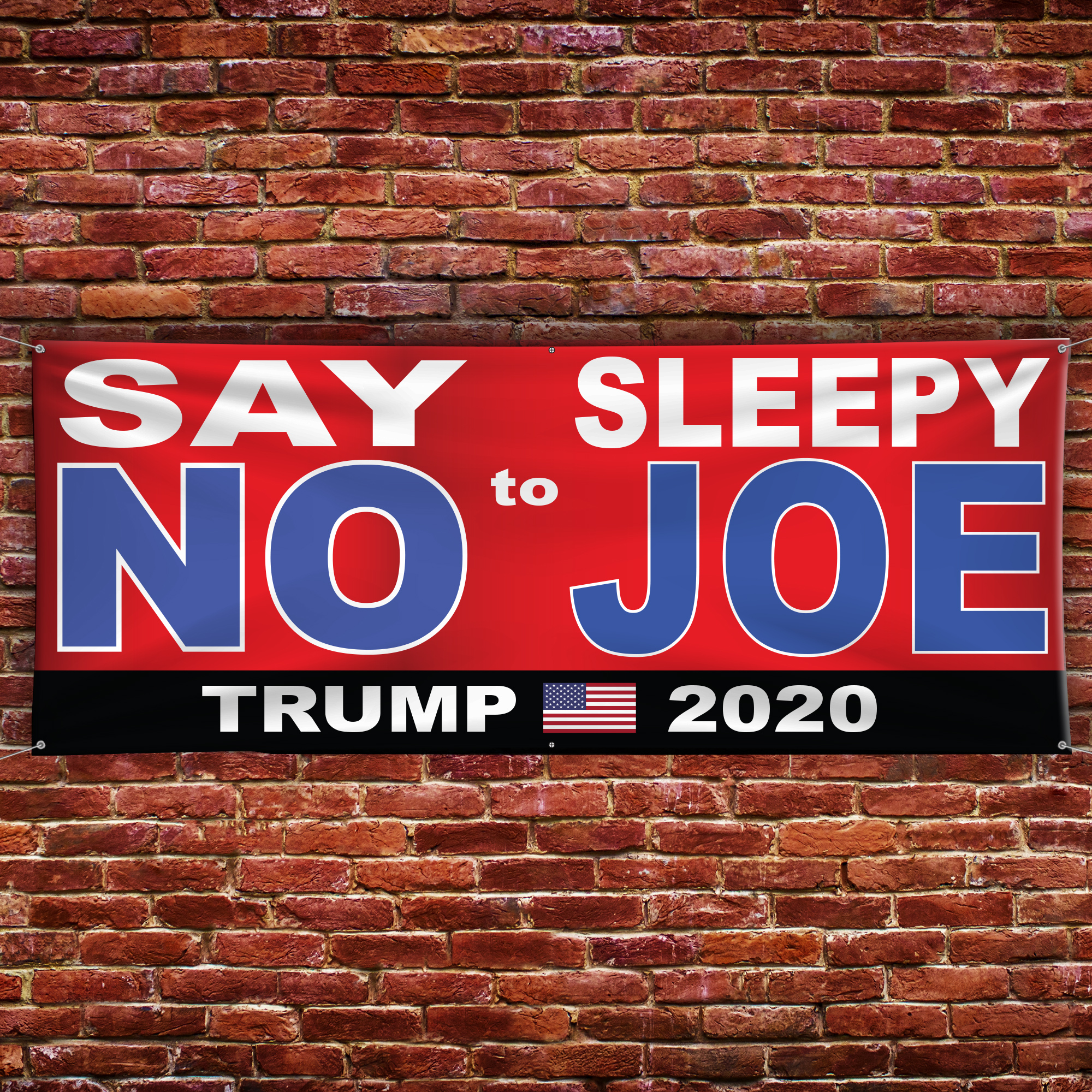 Say No to Sleepy Joe Vinyl Banner