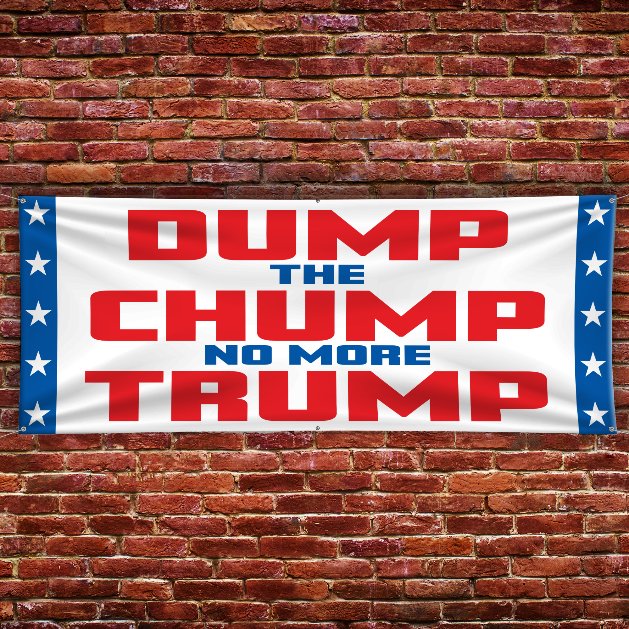 Dump The Chump Vinyl Banner