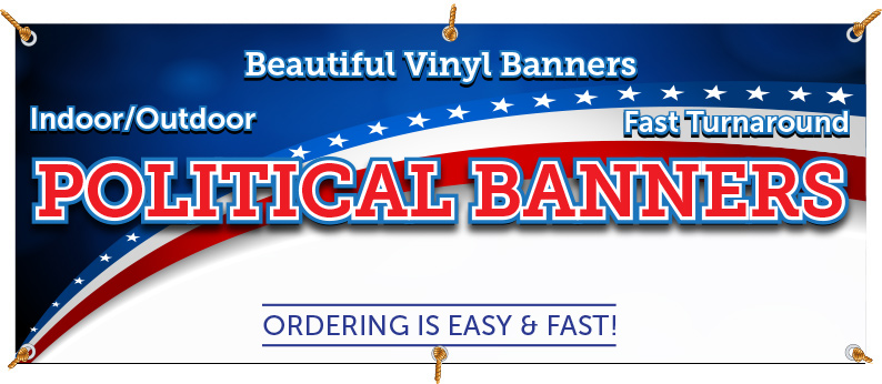 Vinyl Political Banners