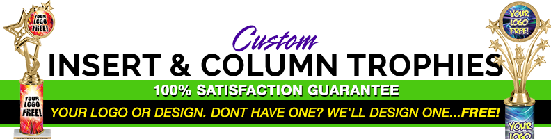 Custom Insert & Column Trophies