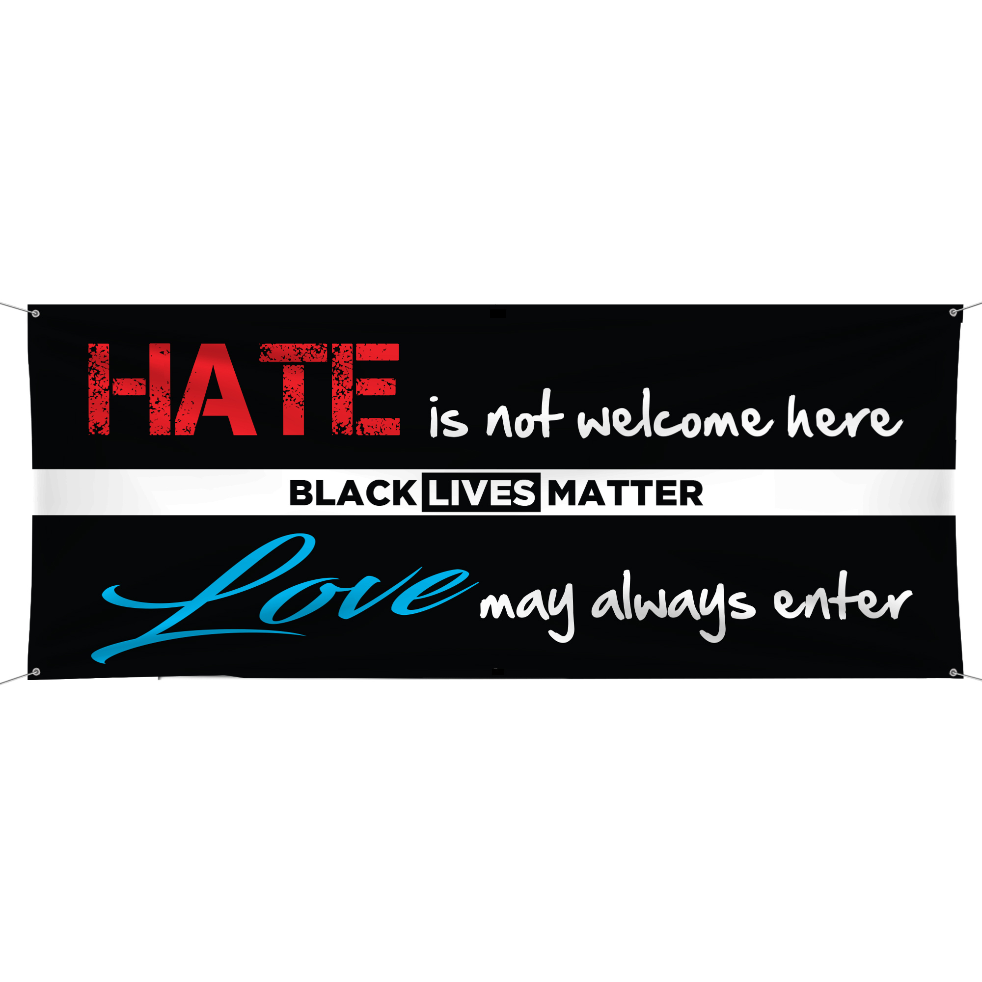 BLACK LIVES MATTER - Hate is not welcome here - Love May Always Enter - Vinyl Ba