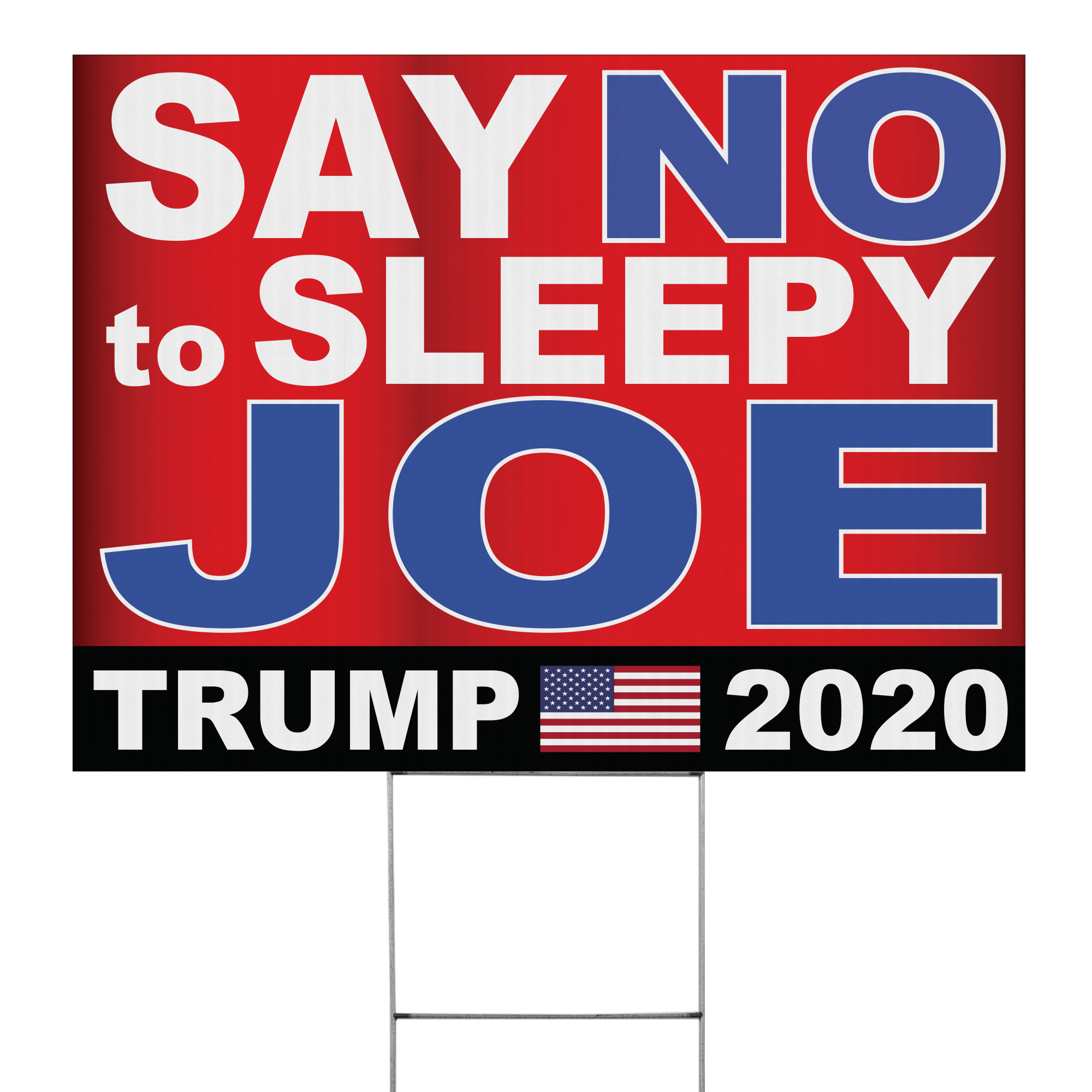 Say No To Sleepy Joe Political Yard Sign - 24 x 18 inch