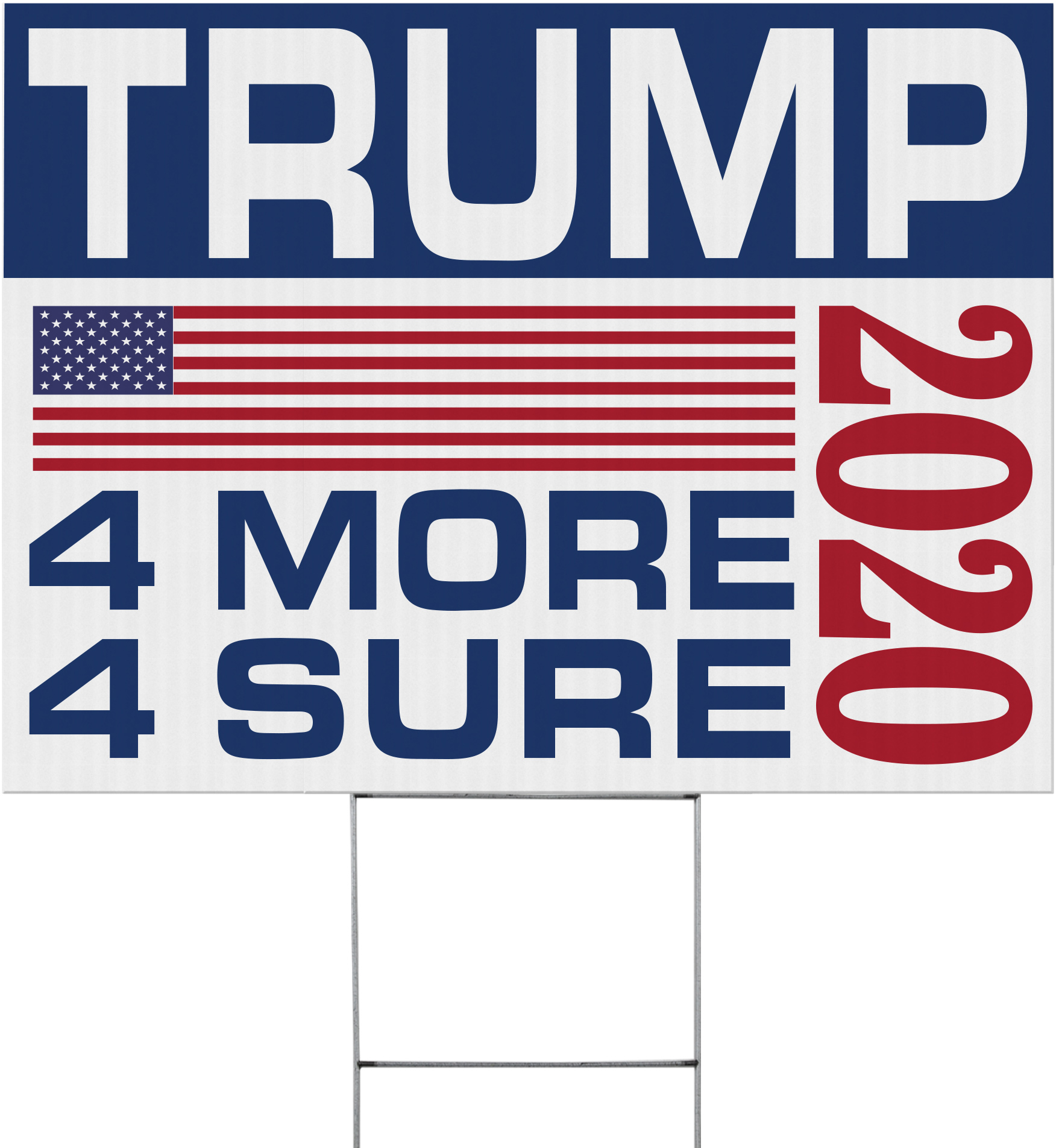 Trump 4 More 2020 Political Yard Sign - 24 x 18 inch