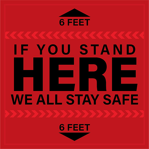 If You Stand HERE We All Stay Safe Floor Decal - 12 inch