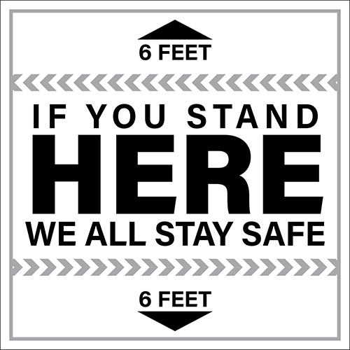 If You Stand HERE We All Stay Safe Floor Decal - 17 inch