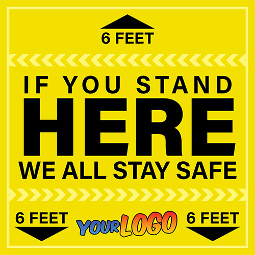 If You Stand HERE We All Stay Safe Floor Decal with Your Logo - 23 inch